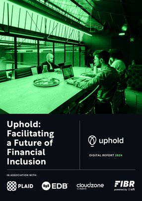 Uphold: Facilitating a Future of Financial Inclusion