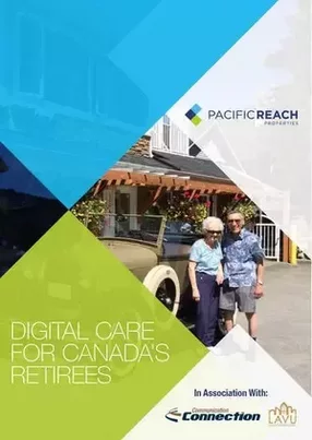 Pacific Reach Properties: Investing in digital to care for Canada’s retiring population