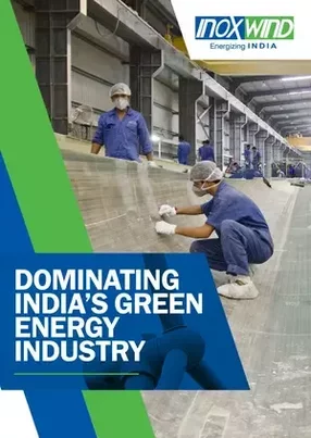 Inox Wind: Dominating India’s green energy industry