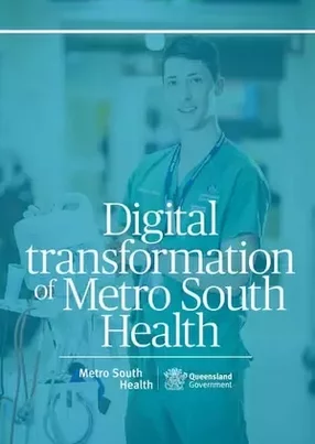 Metro South Health completes digitisation of its five hospitals at South East Queensland