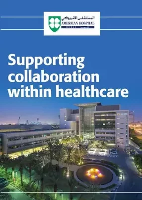 American Hospital, Dubai: supporting collaboration within healthcare