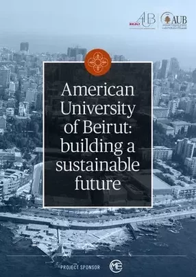 American University of Beirut continues to build a better tomorrow