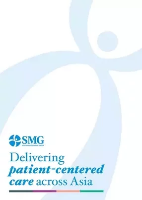 Singapore Medical Group: Delivering patient-centered care across Asia