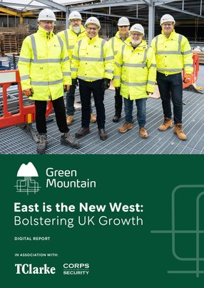 Green Mountain: East is the New West - Bolstering UK Growth