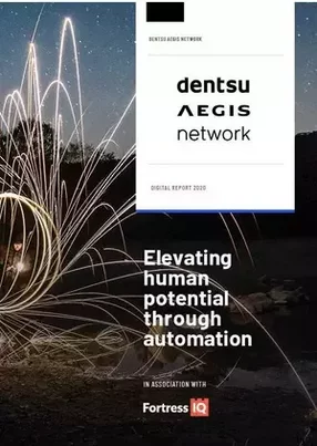Dentsu Aegis: elevating human potential through automation