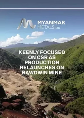 Myanmar Metals is keenly focused on CSR as production relaunches on Bawdwin mine