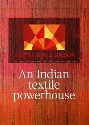 How Aditya Birla Textiles has established itself as an Indian textile powerhouse