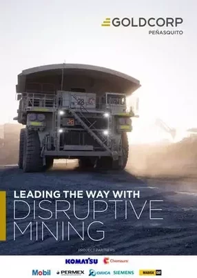 Goldcorp’s Peñasquito mine: a shining example of digital innovation in the mining industry