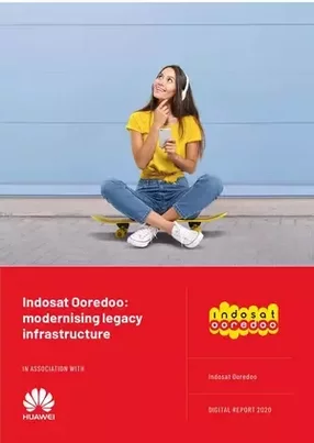 Indosat Ooredoo: modernising legacy infrastructure
