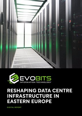 EvoBits IT: Reshaping Data Centre Infrastructure in Eastern