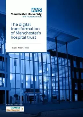 The digital transformation of Manchester's hospital trust