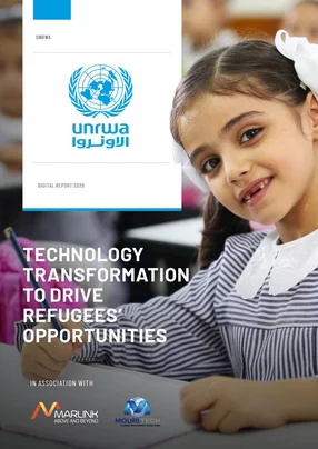 UNRWA: Technology transformation to drive refugees’ opportunities