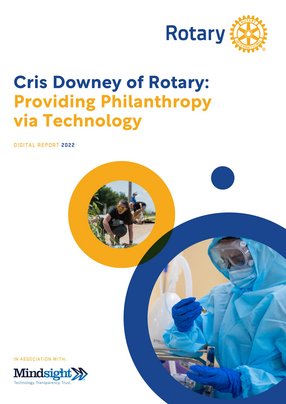 Cris Downey of Rotary: Providing Philanthropy via Technology