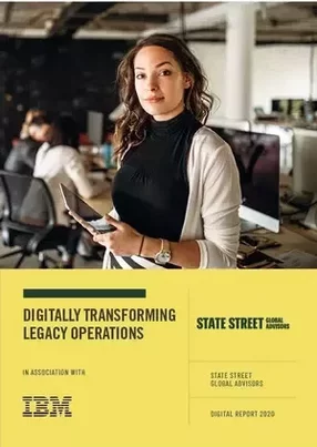 State Street: digitally transforming legacy operations