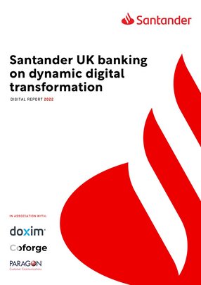 Santander UK banking on dynamic digital transformation