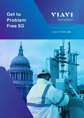 VIAVI Solutions: Get to Problem Free 5G