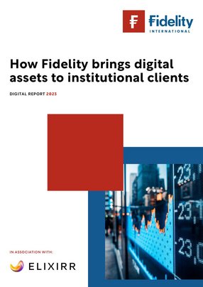 How Fidelity brings digital assets to institutional clients