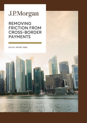 J.P. Morgan: removing friction from cross-border payments