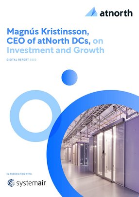 Magnús Kristinsson, atNorth DCs' CEO, on investment & growth