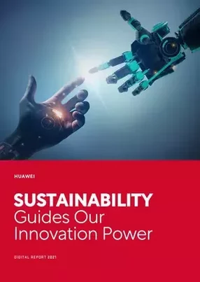Huawei:  Sustainability guides our innovation power
