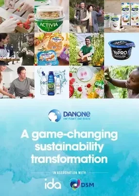 An in-depth look into Danone’s trailblazing sustainability transformation