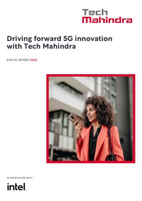 Driving forward 5G innovation with Tech Mahindra