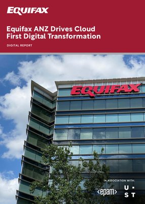 Equifax ANZ Drives Cloud-First Digital Transformation