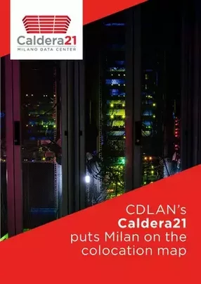 CDLAN’s Caldera21 puts Milan on the colocation map