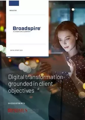 Broadspire: Digital transformation grounded in client objectives