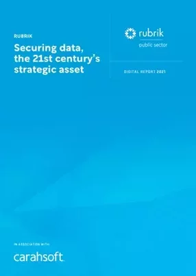 Rubrik: Securing data, the 21st century’s strategic asset
