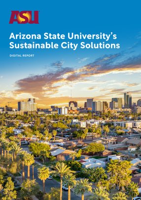 Arizona State University’s Sustainable City Solutions