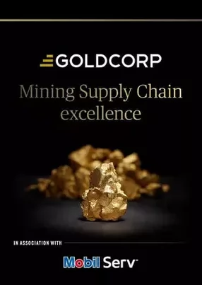 Exclusive Interview and Video: Goldcorp’s Procurement and Supply Chain Transformation