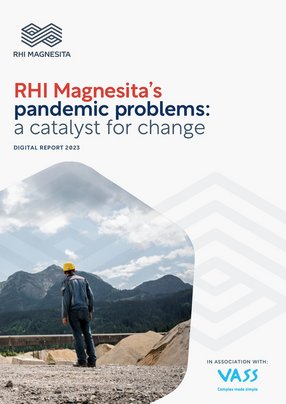 RHI Magnesita’s pandemic problems a catalyst for change
