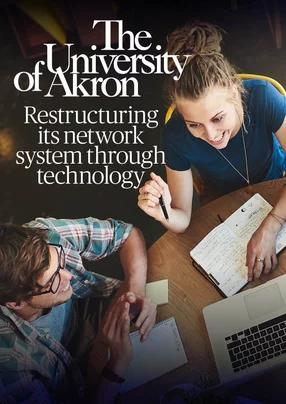 Undergoing a digital transformation to implement new network systems at The University of Akron