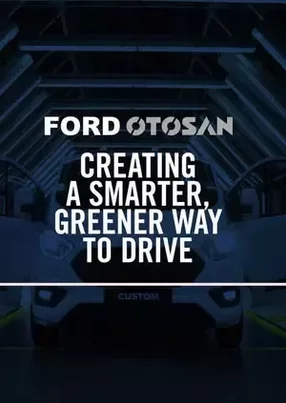 How Ford Otosan’s sustainability drive is disrupting the Turkish automotive market