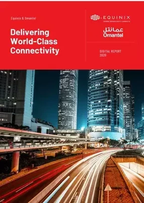 Equinix and Omantel: Delivering world-class connectivity