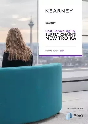 Kearney; Cost. Service. Agility. Supply chain’s new troika