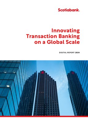 Scotiabank: Innovating Transaction Banking on a Global Scale