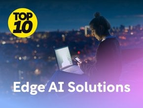 Top 10 Edge AI Solutions