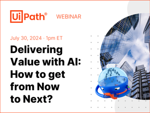 Delivering value with AI: How to get from Now to Next?