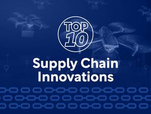 Top 10: Supply Chain Innovations