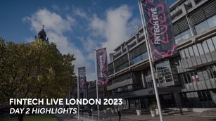 FinTech LIVE London: Day two highlights and recap