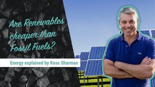 Are Renewables cheaper than Fossil Fuels? | Energy Explained by Ross Sharman
