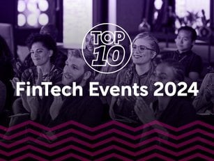 Top 10: Fintech Events 2024