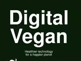 Are you a digital vegan?