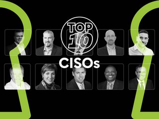Top 10 Chief Information Security Officers