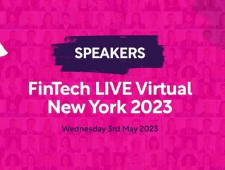 FinTech LIVE Virtual New York takes place on Wednesday 3rd May.