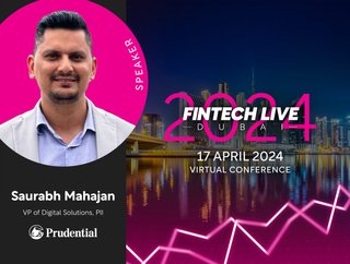 Saurabh Mahajan from Prudential Financial will be Speaking at FinTech LIVE Dubai
