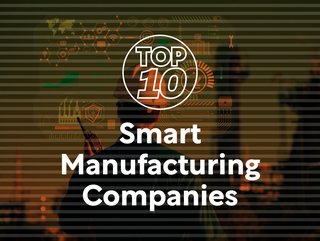 Top 10 Smart Manufacturing Companies