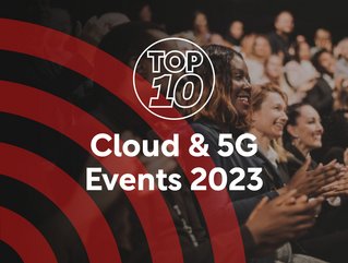Top 10 Cloud & 5G events for the remainder of the year